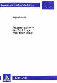 Frauengestalten in den Erzählungen von Stefan Zweig