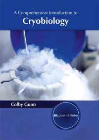 A Comprehensive Introduction to Cryobiology