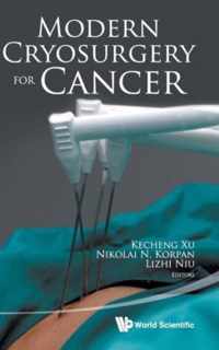 Modern Cryosurgery for Cancer