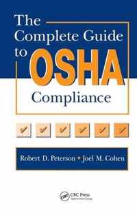 The Complete Guide to OSHA Compliance