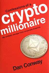 Confessions of a Crypto Millionaire