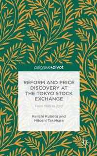 Reform and Price Discovery at the Tokyo Stock Exchange