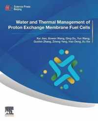 Water and Thermal Management of Proton Exchange Membrane Fuel Cells