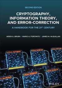 Cryptography, Information Theory, and Error- Correction - A Handbook for the 21st Century, 2nd Edition