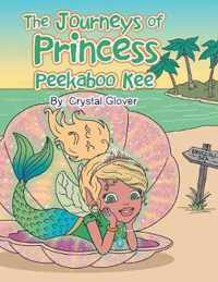 The Journeys of Princess Peekaboo Kee