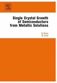 Single Crystal Growth of Semiconductors from Metallic Solutions