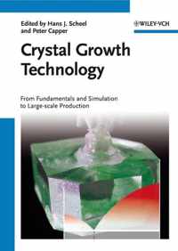 Crystal Growth Technology: From Fundamentals and Simulation to Large-Scale Production