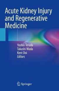 Acute Kidney Injury and Regenerative Medicine