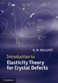 Introduction To Elasticity Theory For Crystal Defects