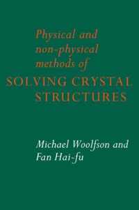 Physical and Non-Physical Methods of Solving Crystal Structures