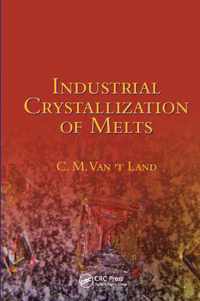 Industrial Crystallization of Melts