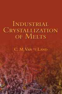 Industrial Crystallization of Melts