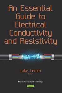 An Essential Guide to Electrical Conductivity and Resistivity