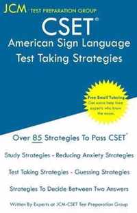 CSET American Sign Language - Test Taking Strategies