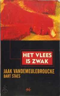 Vlees is zwak