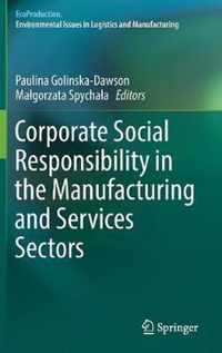 Corporate Social Responsibility in the Manufacturing and Services Sectors