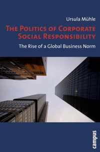 The Politics of Corporate Social Responsibility