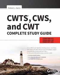 CWTS, CWS, and CWT Complete Study Guide