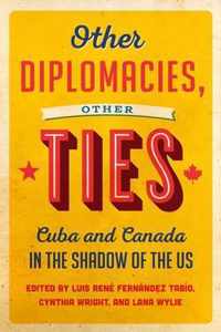 Other Diplomacies, Other Ties