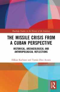 The Missile Crisis from a Cuban Perspective