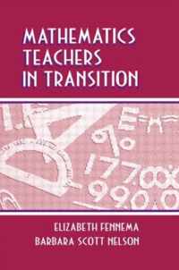 Mathematics Teachers in Transition