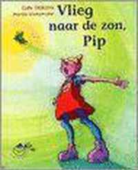 Vlieg naar de zon, Pip