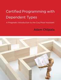 Certified Programming with Dependent Types