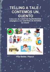 Telling a Tale / Contemos Un Cuento