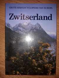 GROTE REIS-ENCYCLOPEDIE VAN EUROPA : ZWITSERLAND