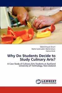 Why Do Students Decide to Study Culinary Arts?