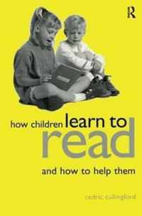 How Children Learn to Read and How to Help Them