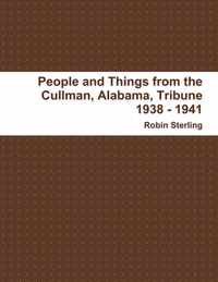 People and Things from the Cullman, Alabama, Tribune 1938 - 1941