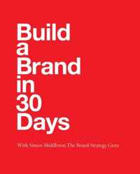 Build a Brand in 30 Days