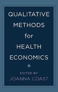 Qualitative Methods for Health Economics
