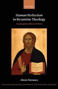 Human Perfection in Byzantine Theology