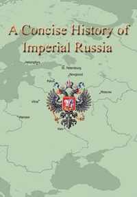 A Concise History of Imperial Russia