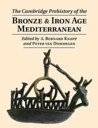 Cambridge Prehistory Of The Bronze & Iro