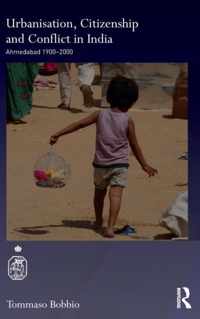 Urbanisation, Citizenship and Conflict in India