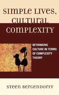 Simple Lives, Cultural Complexity