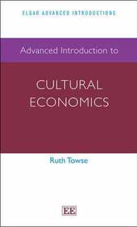 Advanced Introduction to Cultural Economics