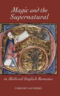 Magic and the Supernatural in Medieval English Romance