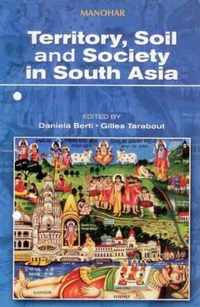 Territory, Soil & Society in South Asia