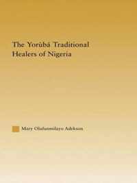 The Yoruba Traditional Healers of Nigeria