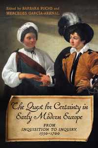 The Quest for Certainty in Early Modern Europe