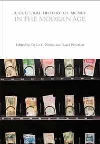 A Cultural History of Money in the Modern Age