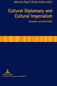 Cultural Diplomacy and Cultural Imperialism