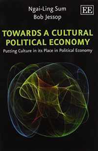 Towards a Cultural Political Economy