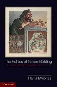 The Politics of Nation-Building