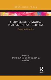 Hermeneutic Moral Realism in Psychology