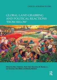 Global Land Grabbing and Political Reactions 'From Below'